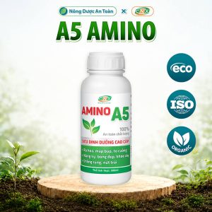 A5 AMINO Phục hồi cây ra rễ, xanh lá, bật chồi, nuôi trái Phân bón vi lượng CNX